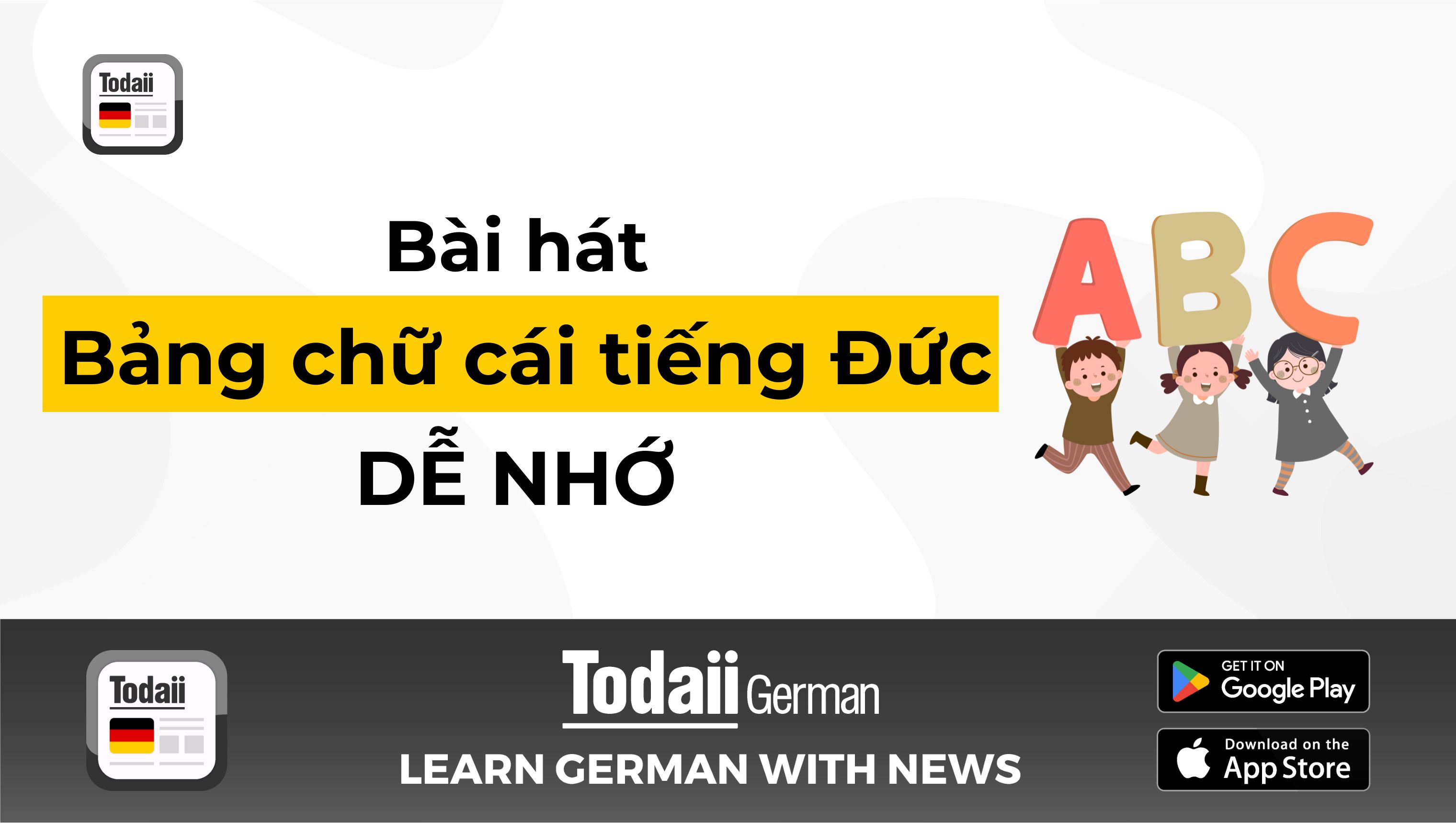 Khám phá 4 bài hát về bảng chữ cái tiếng Đức dễ nhớ