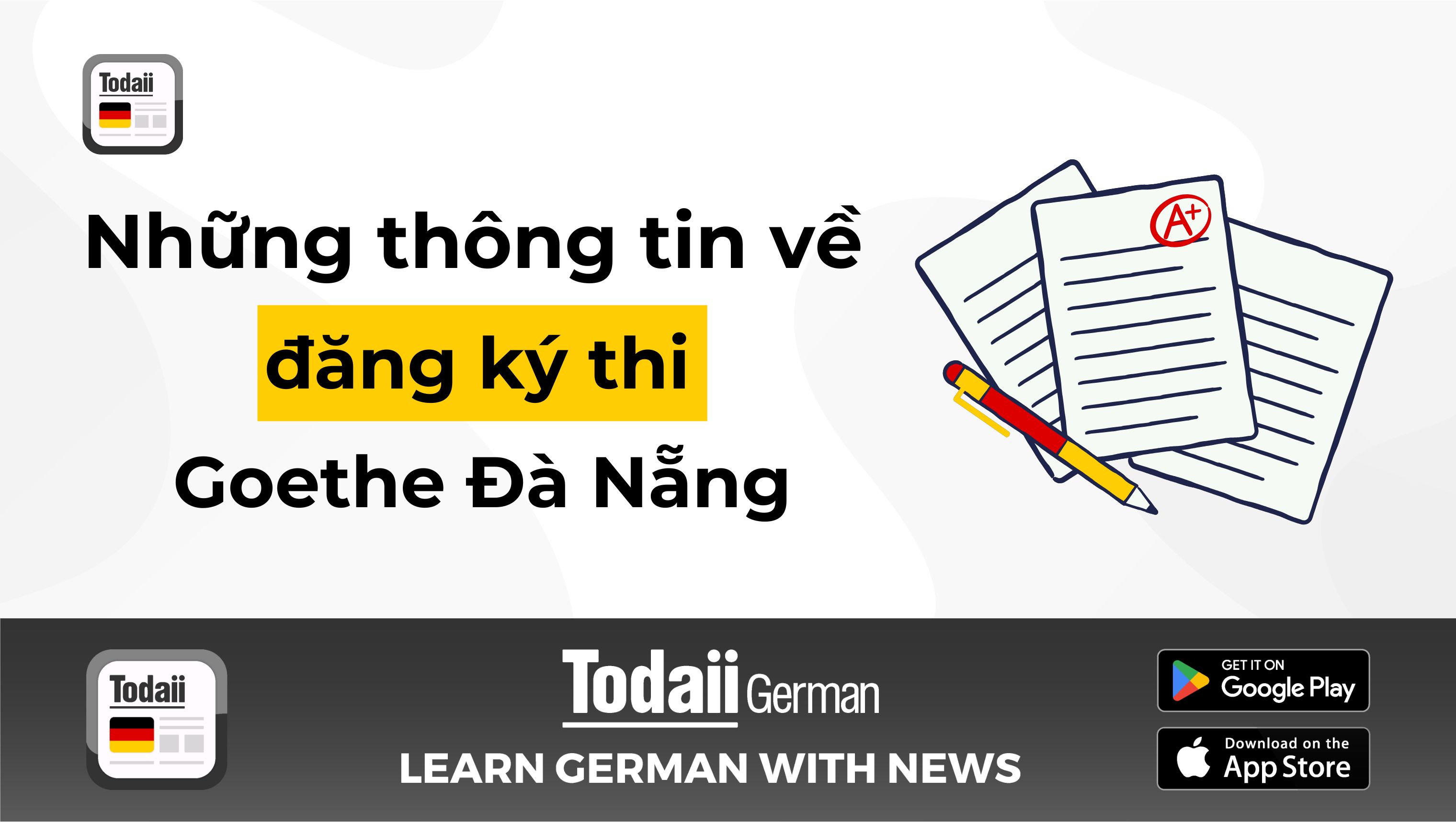 [2025] Những thông tin về đăng ký thi Goethe Đà Nẵng