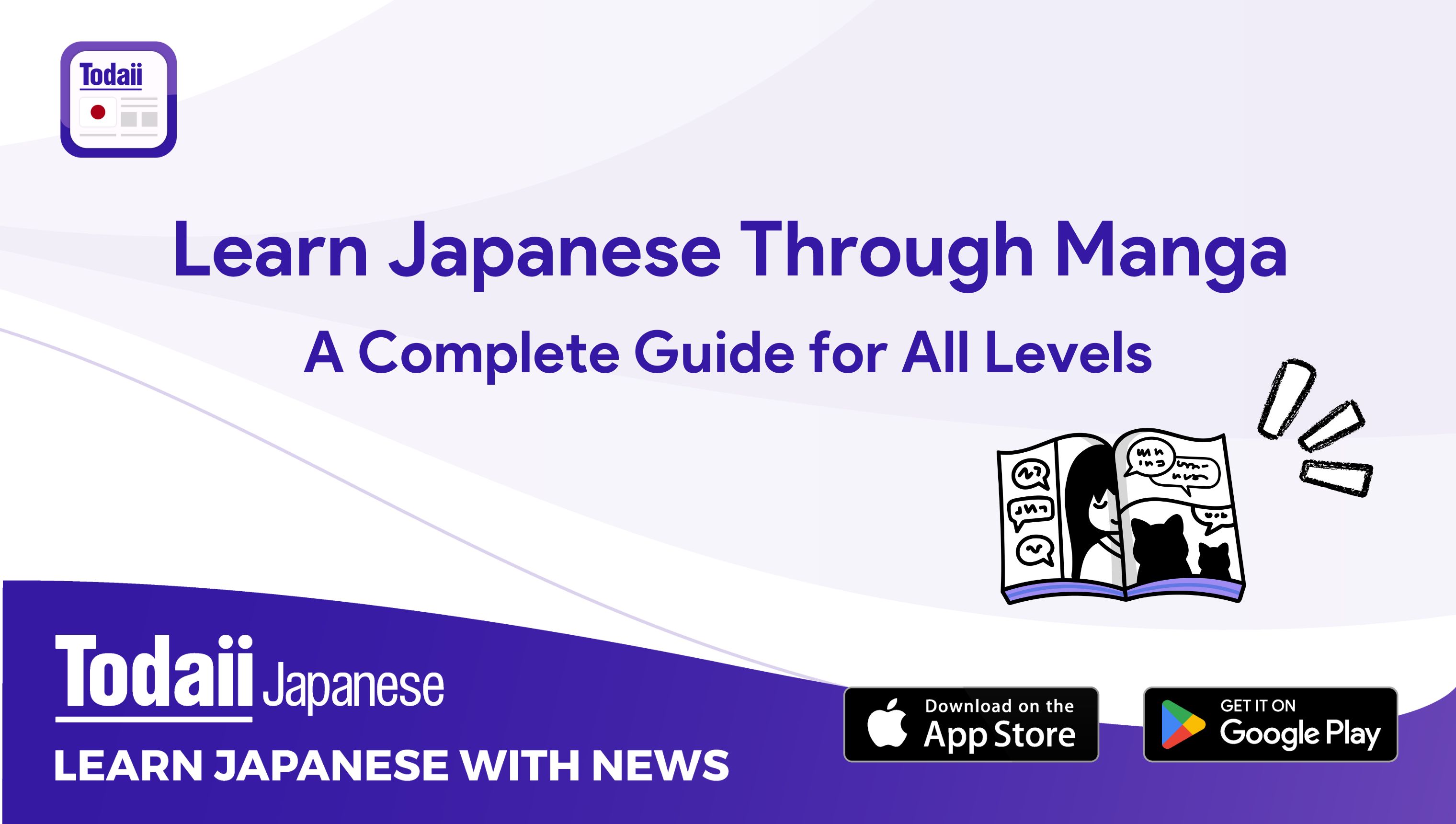 Learn Japanese Through Manga: A Complete Guide for All Levels